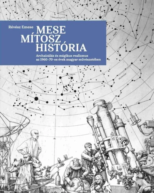 Mese, mítosz, história - Archaizálás és mágikus realizmus az 1960–70-es évek magyar művészetében Utolsó esély
