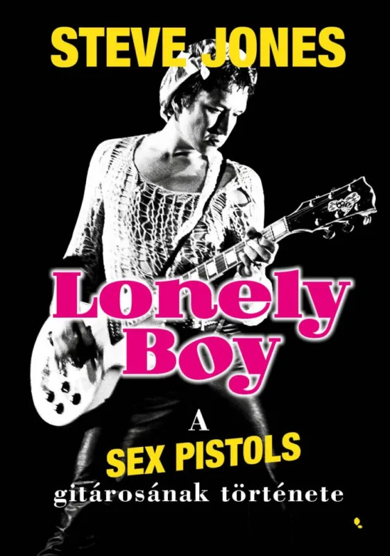 Szezonális akció Lonely boy - A Sex Pistols gitárosának története