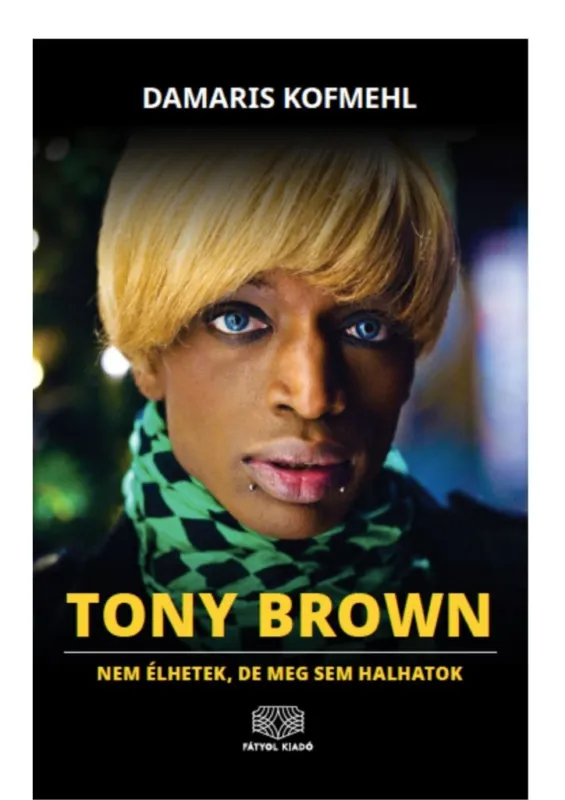 Tony Brown - Nem élhetek, de meg sem halhatok Szuper ajánlat
