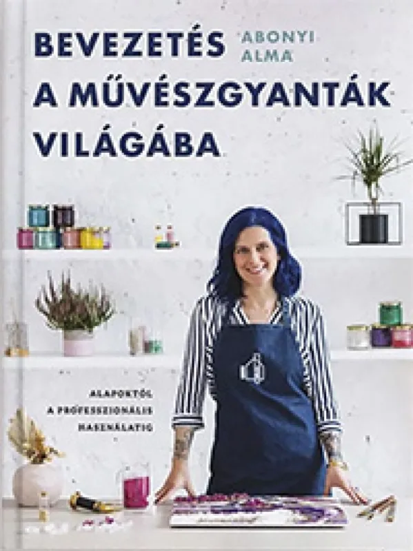 Olcsóbb Bevezetés a művészgyanták világába