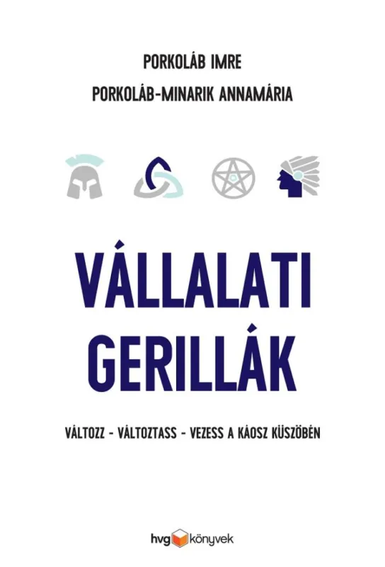 Szezonális akció Vállalati gerillák - Változz - változtass - vezess a káosz küszöbén