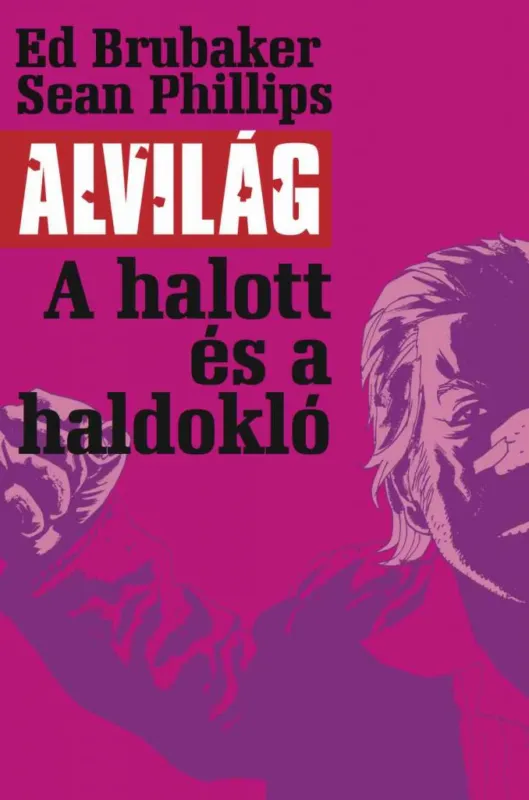 Alvilág 3. - A halott és a haldokló Bestseller