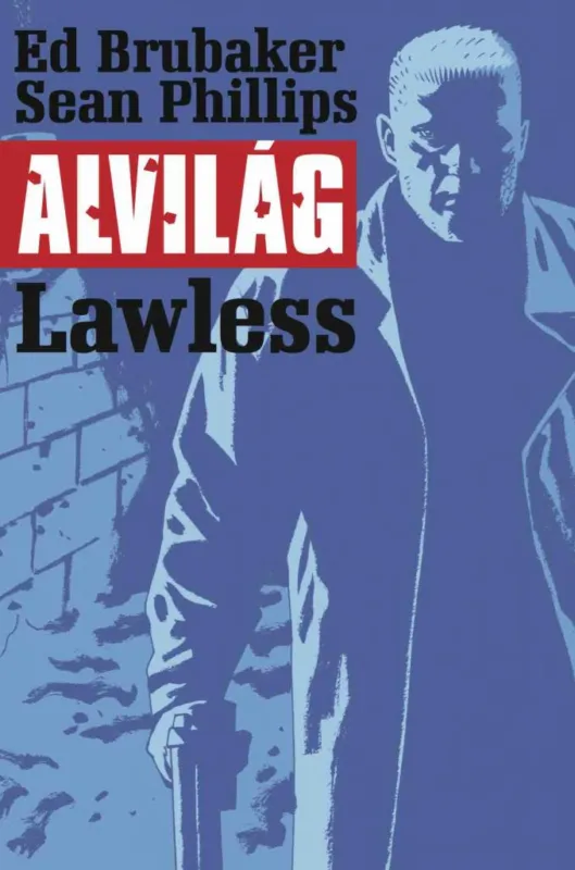 Népszerű Alvilág 2. - Lawless