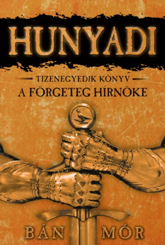 Árcsökkenés A förgeteg hírnöke - Hunyadi tizenegyedik könyv