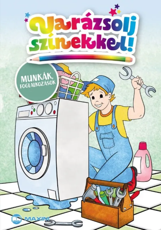 Varázsolj színekkel! – Munkák, foglalkozások Különleges ajánlat