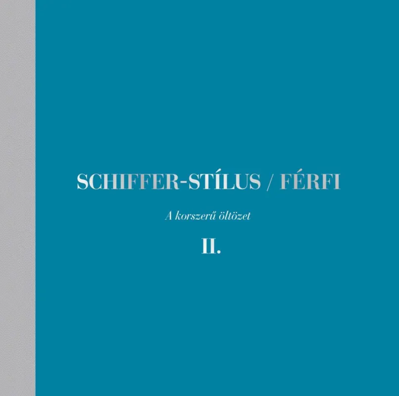 Alacsony ár Schiffer-stílus / Férfi II. A korszerű öltözet