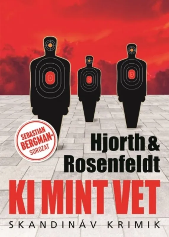 Ki mint vet - Sebastian Bergman esetei VII. Vedd meg most