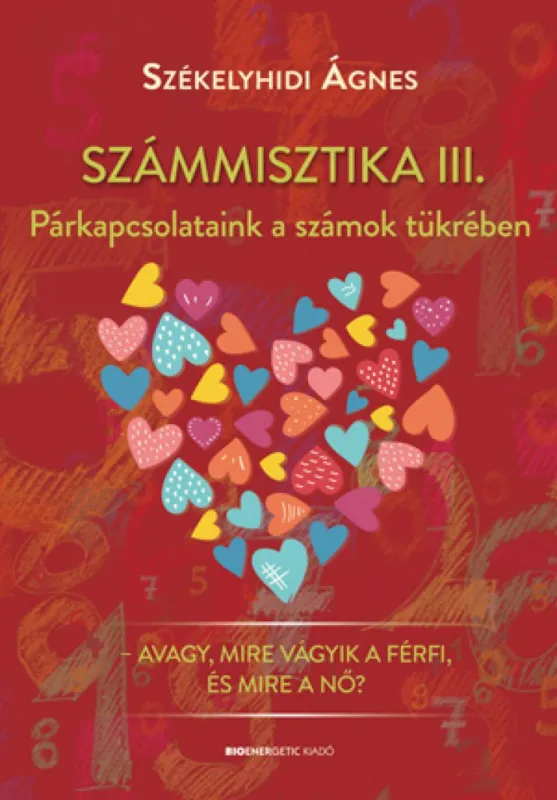 Számmisztika III. - Párkapcsolataink a számok tükrében Korlátozott ajánlat