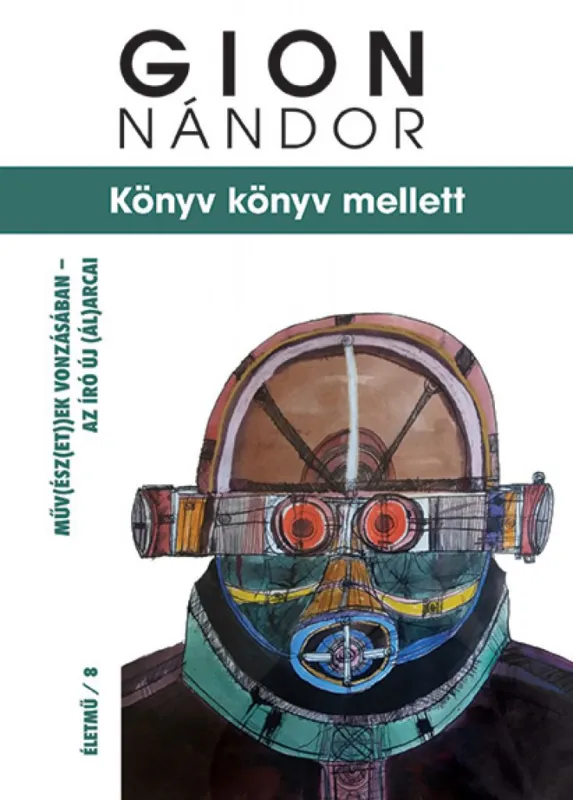 Könyv könyv mellett - Műv(ész(et))ek vonzásában – az író új (ál)arcai Kedvezményes ár