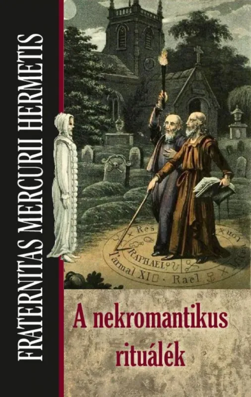 A nekromantikus rituálék Legkelendőbb