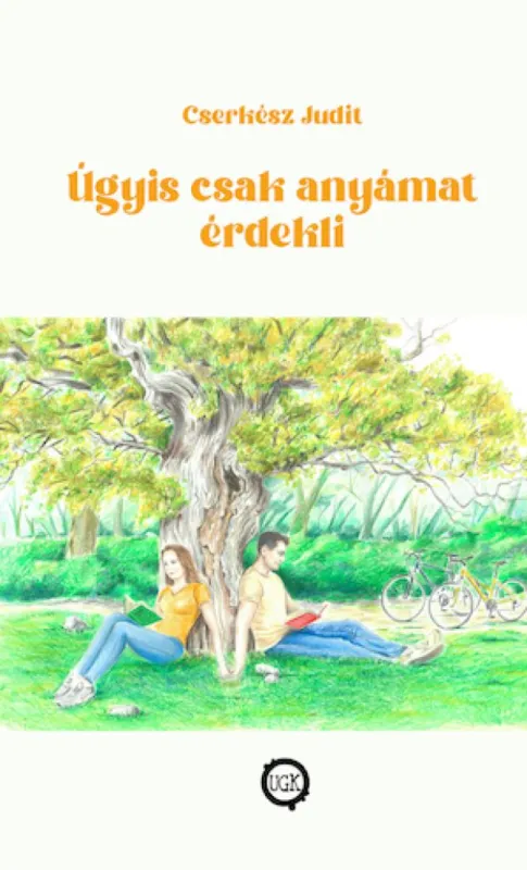 Úgyis csak anyámat érdekli Bestseller