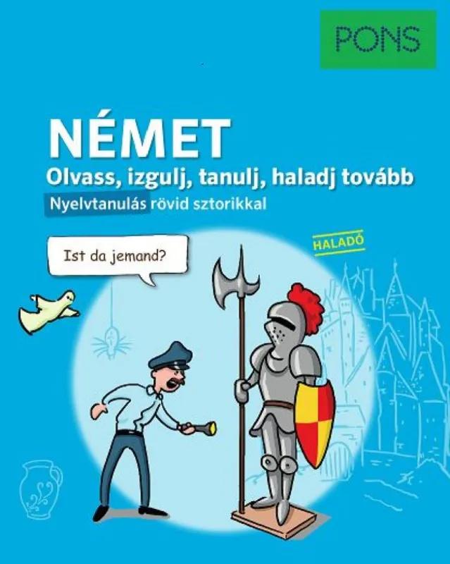 Legjobb ár PONS Olvass izgulj tanulj haladj tovább - Német nyelvkönyv