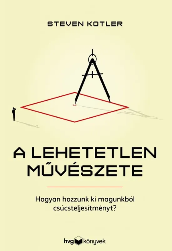 A lehetetlen művészete - Hogyan hozzunk ki magunkból csúcsteljesítményt? Kedvezményes ár