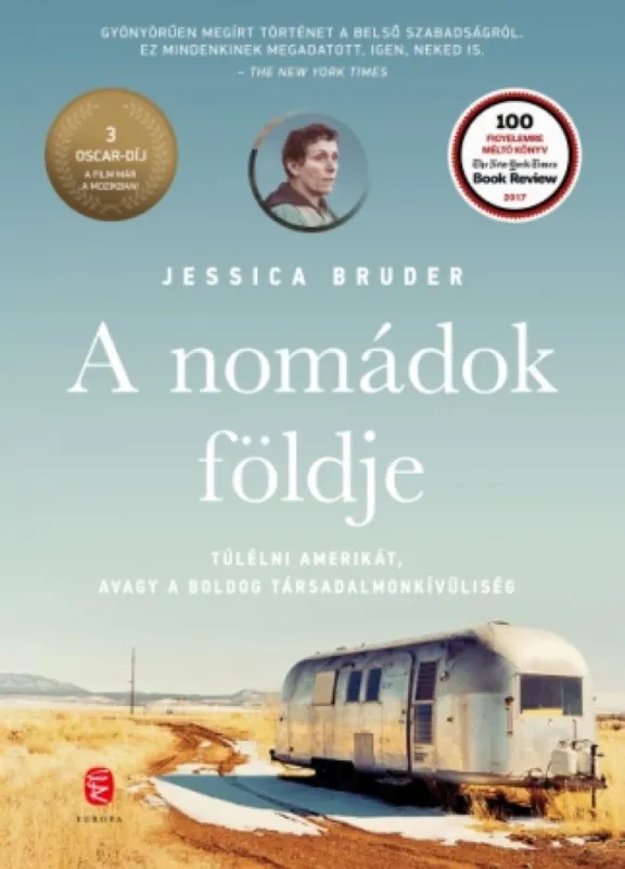 Csak ma A nomádok földje - Túlélni Amerikát, avagy a boldog társadalmonkívüliség