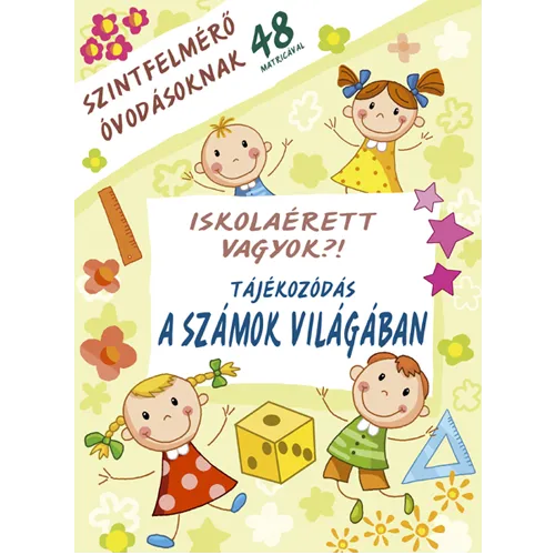 Legkelendőbb Iskolaérett vagyok?! - Tájékozódás a számok világában