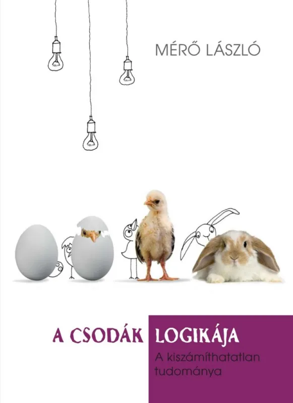 Szuper akció A csodák logikája - A kiszámíthatatlan tudománya