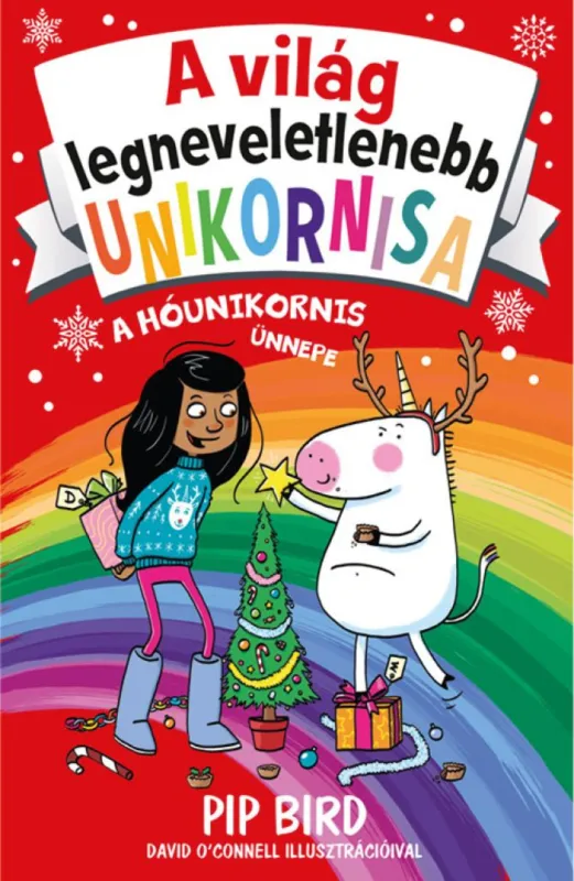A világlegneveletlenebb unikornisa 4. - A Hóunikornis ünnepe Azonnali szállítás