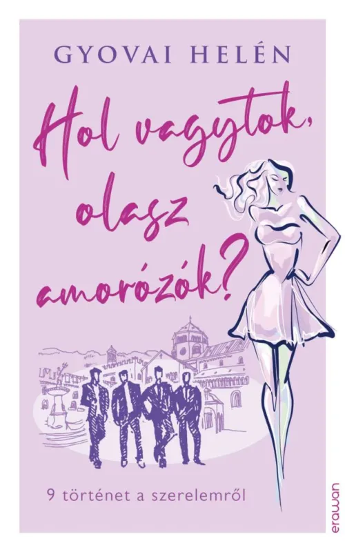 Hol vagytok, olasz amorózók? Ajánlat