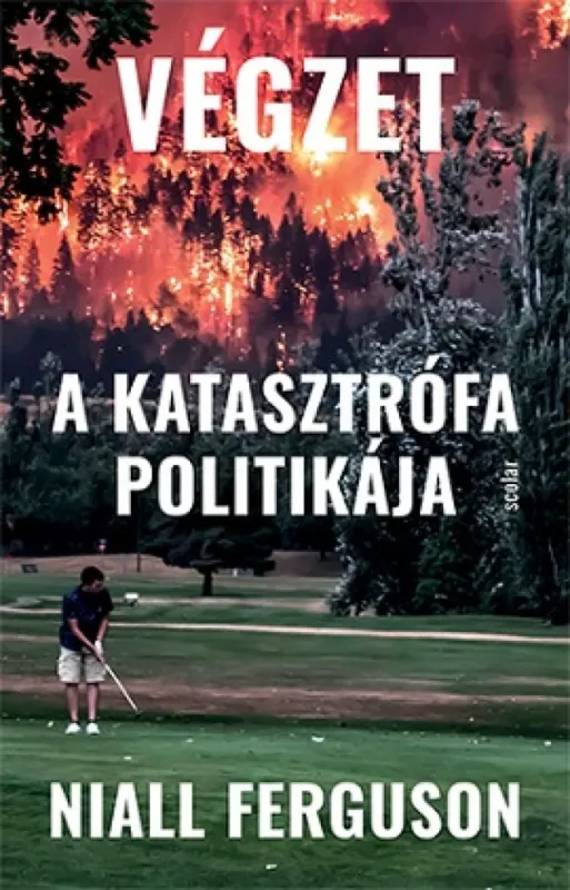 Vedd meg most Végzet - A katasztrófa politikája