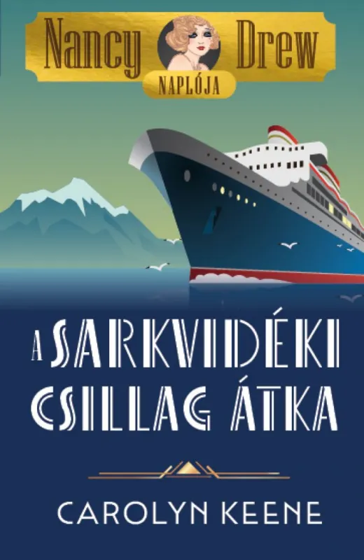 Különleges ajánlat Nancy Drew naplója 1. - A Sarkvidéki Csillag átka