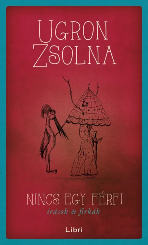 Nincs egy férfi - Írások és firkák Biztonságos fizetés