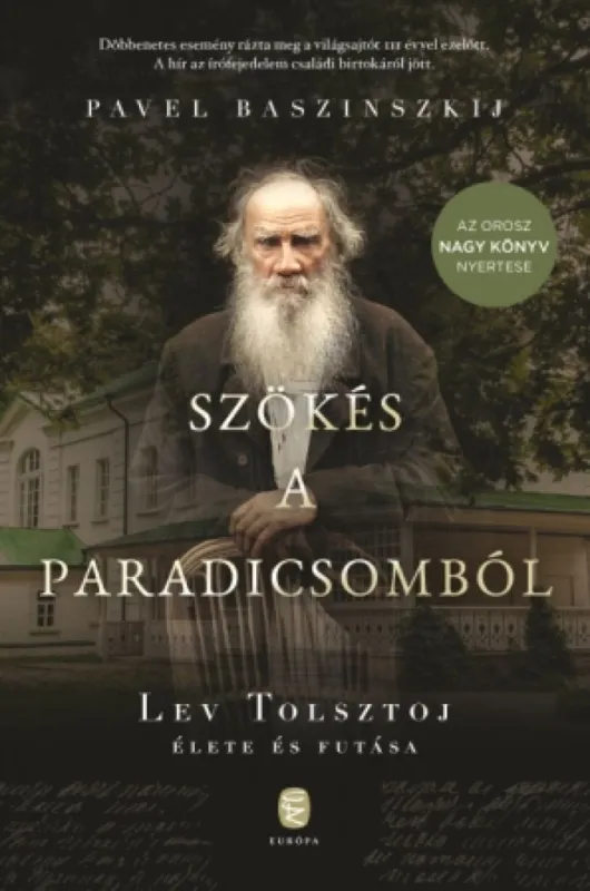 Szökés a paradicsomból - Lev Tolsztoj élete és futása Expressz szállítás