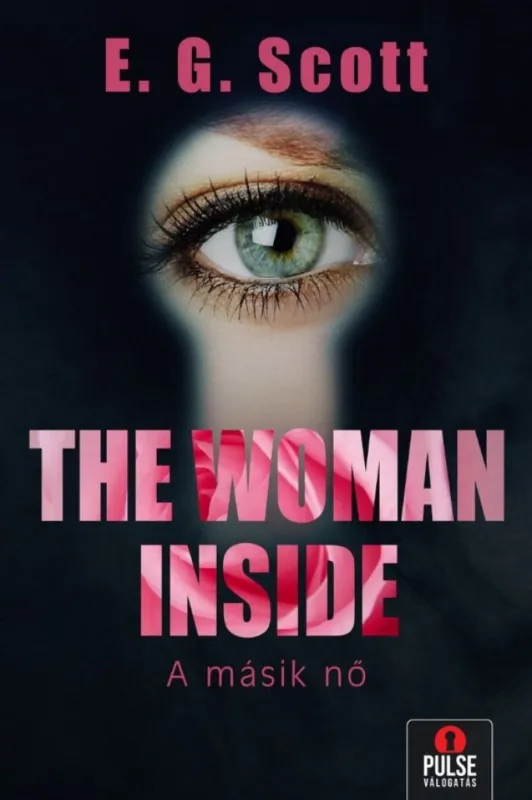 Vásárlói kedvenc The Woman Inside – A másik nő