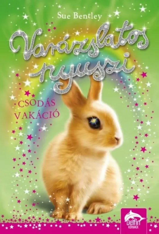 Varázslatos nyuszi – Csodás vakáció Szezonális akció