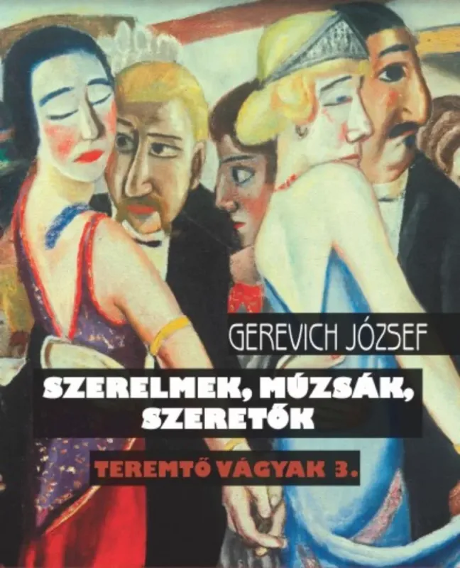 Kihagyhatatlan ajánlat Szerelmek, múzsák, szeretők - Teremtő vágyak 3.