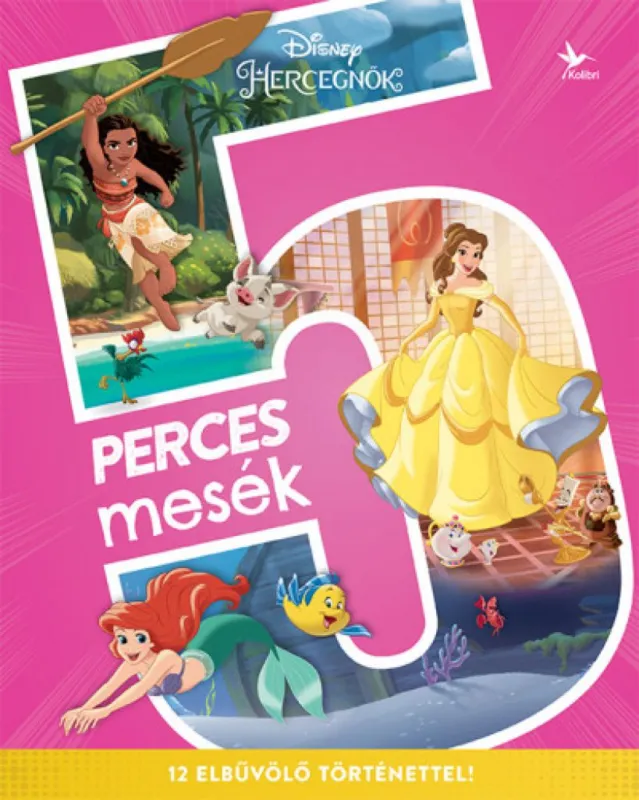 Ajánlat Disney Hercegnők: 5 perces mesék - 12 elbűvölő történettel!