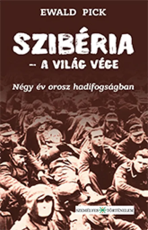 Szibéria – a világ vége - Négy év orosz hadifogságban Szezonális akció