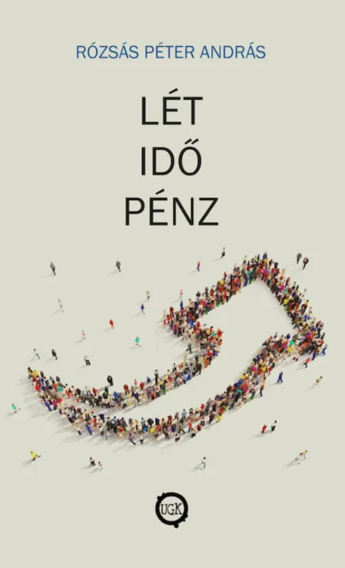 Csak ma Lét, idő, pénz