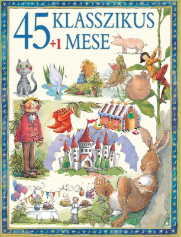 45+1 klasszikus mese Ne maradj le
