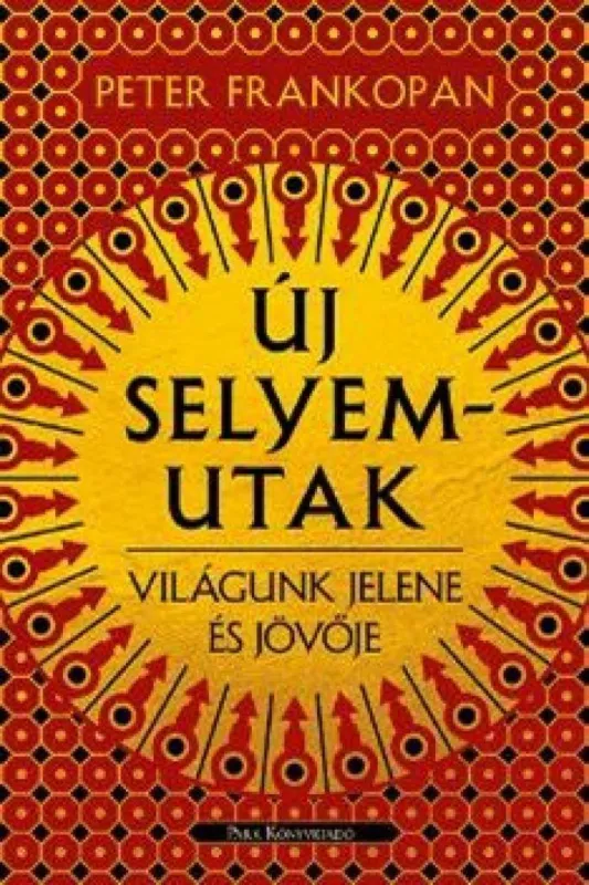Vedd meg online Új selyemutak - Világunk jelene és jövője