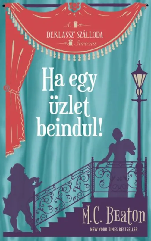 Gyors szállítás Ha egy üzlet beindul - Az Agatha Raisin sorozat kedvelőinek