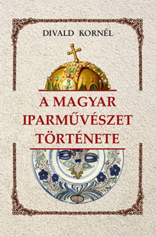 Legjobb ár A magyar iparművészet története