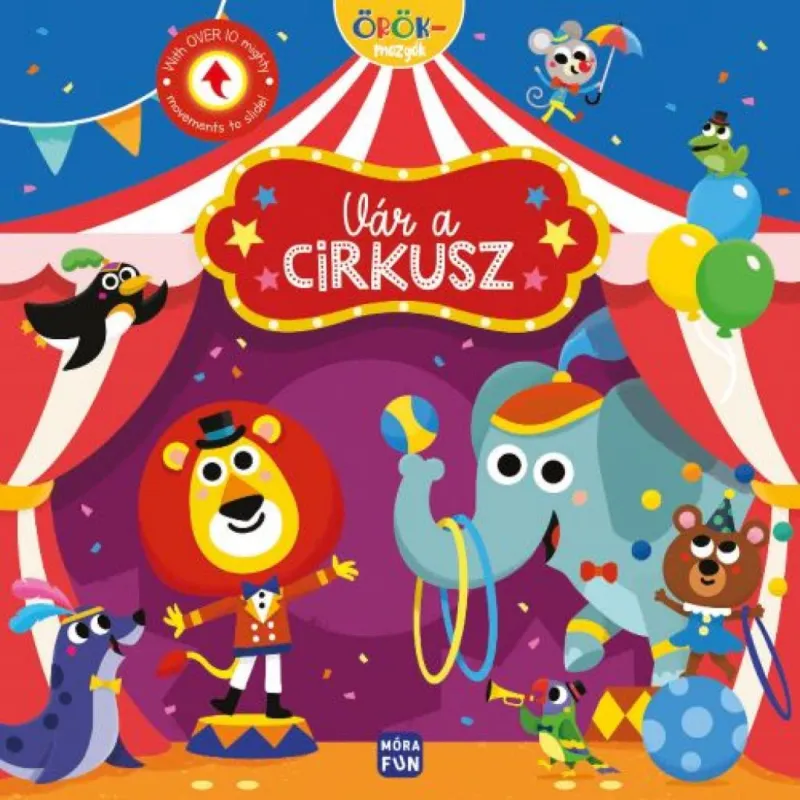 Ajánlat Örökmozgók - Vár a cirkusz