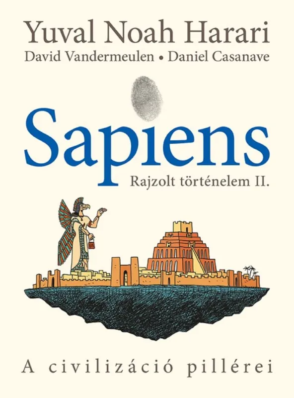 Sapiens - Rajzolt történelem II. - A civilizáció pillérei Legkelendőbb