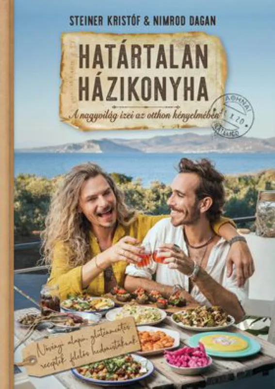 Korlátozott ajánlat Határtalan házikonyha - A nagyvilág ízei az otthon kényelmében
