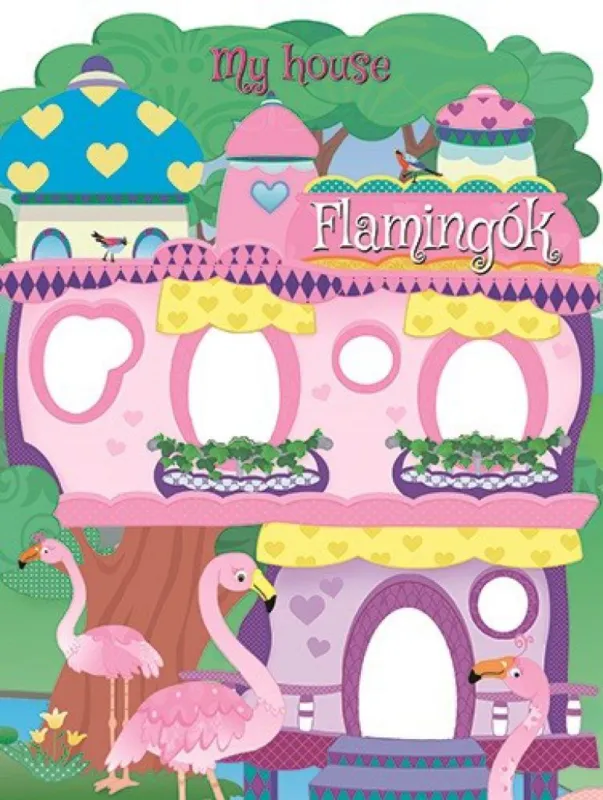 My house - Flamingók - Flamingók Korlátozott ajánlat