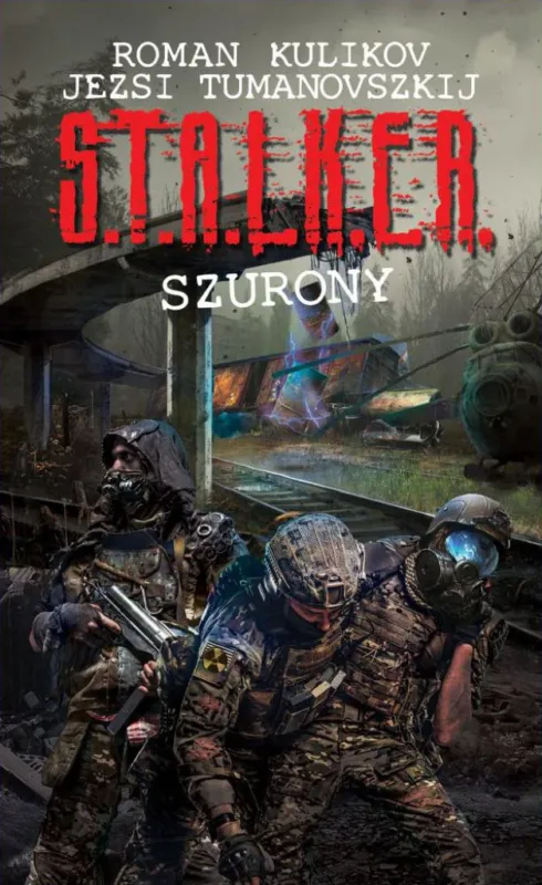 S.T.A.L.K.E.R. – Szurony Ajánlat
