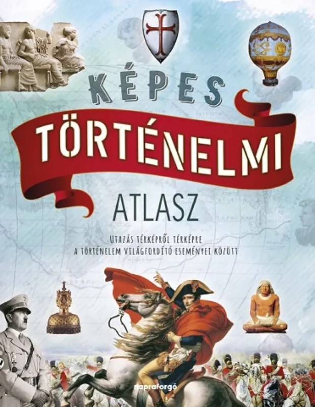Szuper ajánlat Képes történelmi atlasz