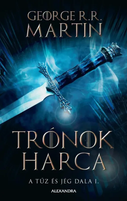 Vedd meg online Trónok harca - A tűz és jég dala I.