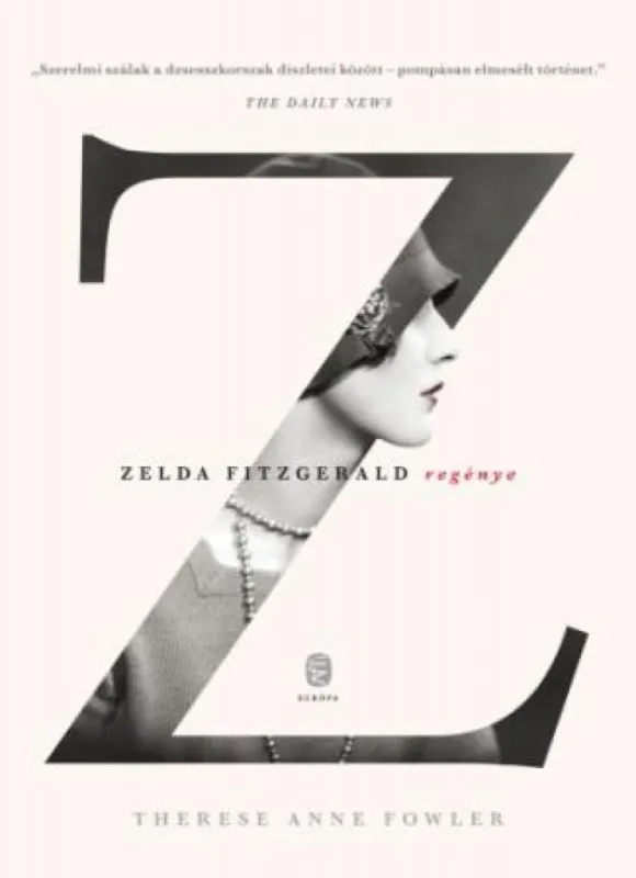 Exkluzív ajánlat Z - Zelda Fitzgerald regénye