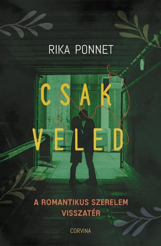 Árengedmény Csak veled - a romantikus szerelem visszatérése