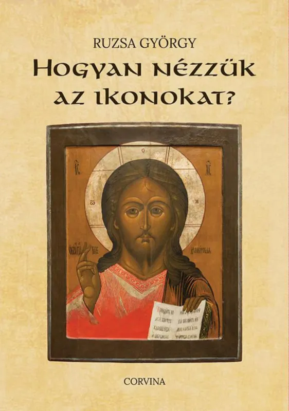 Bestseller Hogyan nézzük az ikonokat?