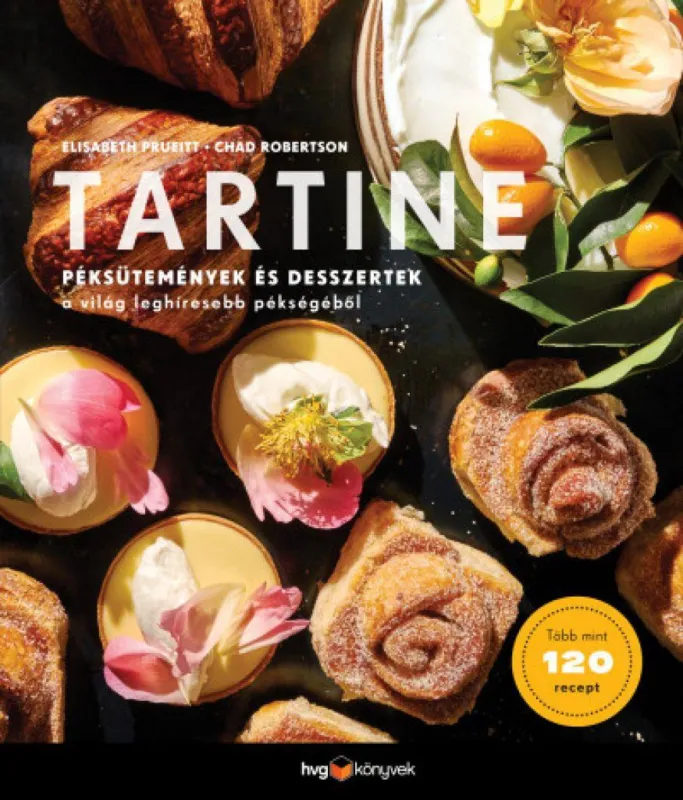 Legjobb ár Tartine - Péksütemények és desszertek a világ leghíresebb pékségéből