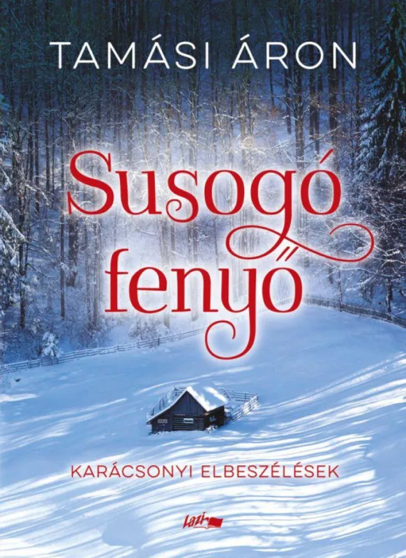 Susogó fenyő - Karácsonyi elbeszélések Ne maradj le