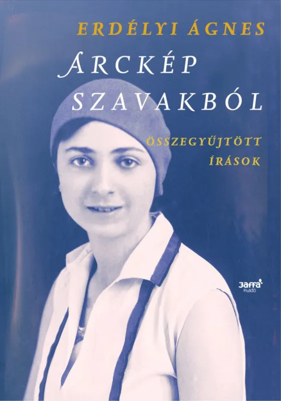Arckép szavakból - Összegyűjtött írások Ne maradj le