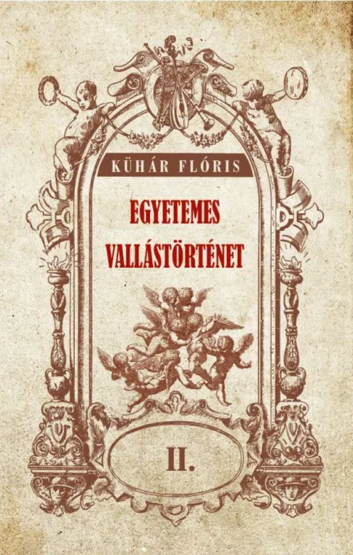 Olcsóbb Egyetemes vallástörténet II. kötet